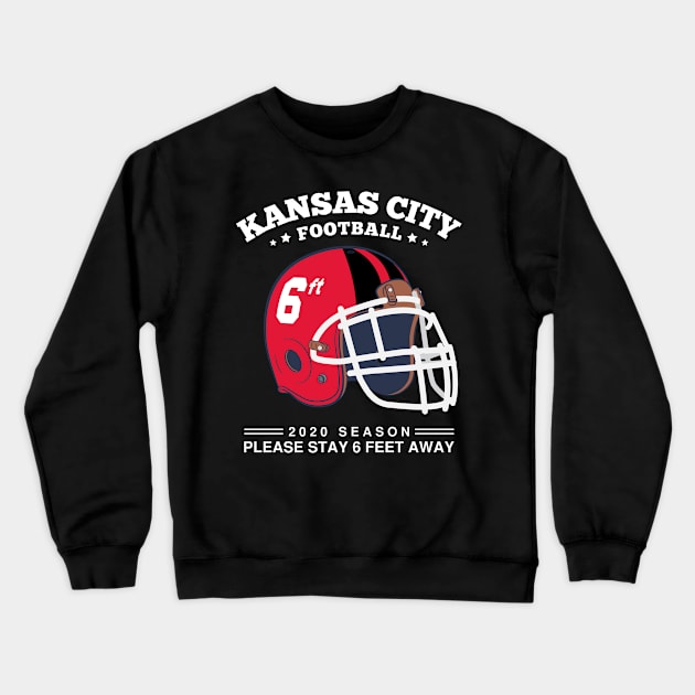 2020 NFL Kansas City Chiefs Spirit Stay 6ft Away Crewneck Sweatshirt by mckinney